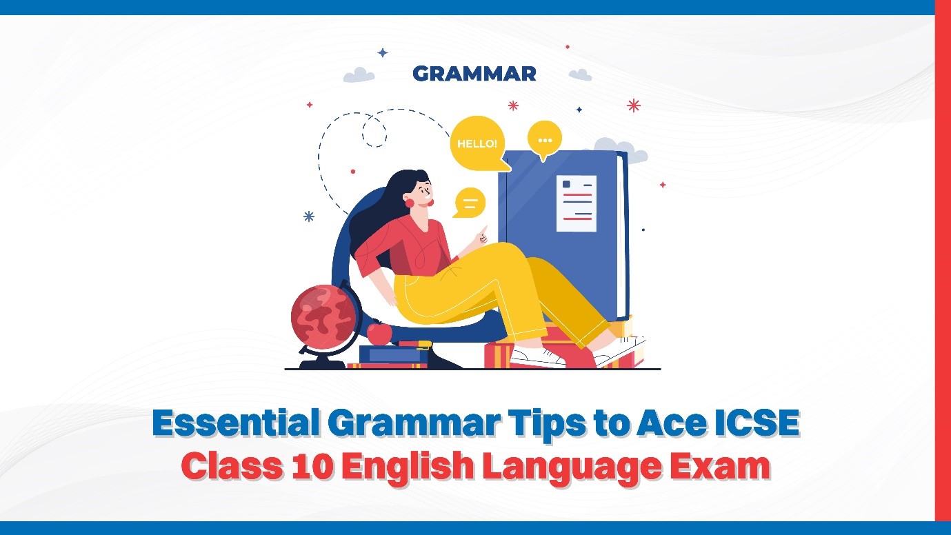 Essential Grammar Tips to Ace ISC Class 12 English Language Exam.jpg